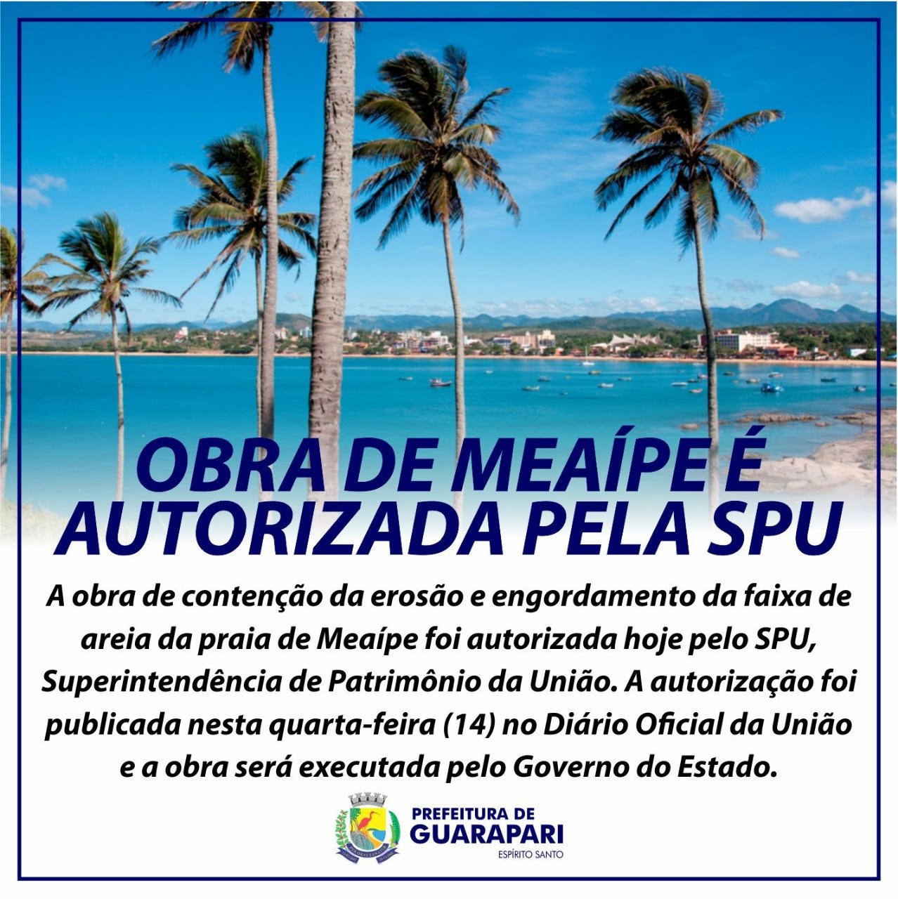 Obra de contenção da erosão e engordamento de Meaípe, é autorizada pela SPU